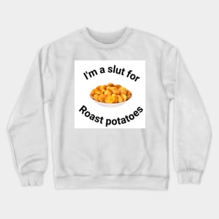 Roast Potatoes Crewneck Sweatshirt